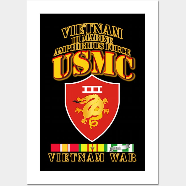 III MAF - VIetnam War  w 1 row VN SVC Ribbons Wall Art by twix123844